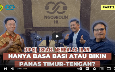 Ngobrolin HI: “Serangan Balik Israel: Pemicu Perang Dunia III?”